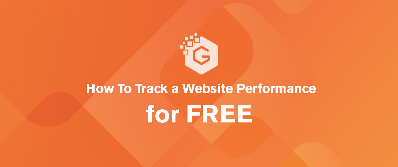 How To Track Your Website Performance For Free